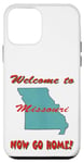 Coque pour iPhone 12 mini Missouri, bienvenue à . Now Go Home Humoristique, drôle, blague