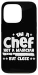 Coque pour iPhone 13 Pro IM A CHEF NOT A MAGICIAN BUT COLSE