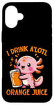 Coque pour iPhone 16 Plus Je bois du jus d'orange A'lotl Funny Axolotl Kawaii