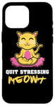 Coque pour iPhone 16 Pro Max Quit Stressing Meowt Siège de méditation en lotus pour chat