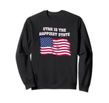 Utah Is the Happiest State Trivia Positive Quotes Sweatshirt