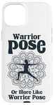 iPhone 15 Plus Warrior Pose More Like Worrier Pose Kundalini Ashtanga Yoga Case