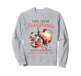 Farm Fresh Pomegranate Shirt Ruby & Juicy Handpicked Fruit Sweatshirt