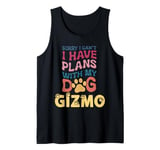 Dog Name Gizmo Personalised Gift Busy With My Dog Gizmo Tank Top