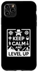 Coque pour iPhone 11 Pro Max Keep Calm and Level Up Gamer pour les joueurs amusants