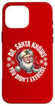 iPhone 16 Pro Max Funny Christmas Doctor Santa Knows You Didn't Exercise Case