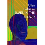 Blues in the Blood (inbunden, eng)