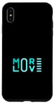 Coque pour iPhone XS Max Graphique de couleur turquoise Turquoise More Love