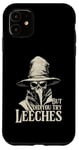 iPhone 11 Plague Doctor But Did You Try Leeches Case