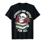 Literacy And Justice For All T-Shirt