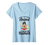 Womens I don't just watch anime I also eat ramen anime merch V-Neck T-Shirt