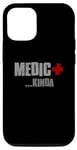 Coque pour iPhone 12/12 Pro MEDIC... KINDA Sarcastique Drôle Plein d'esprit Modeste