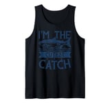 Funny Fishing Adult Humor Fisherman I'm The Cutest Catch Tank Top