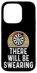 Coque pour iPhone 14 Pro Funny Dart Player There Will Be Swearing Dart Board