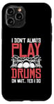 Coque pour iPhone 11 Pro Drums Instrument Funny Playing Musical Leçon