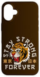 Coque pour iPhone 16 Plus Stay Strong Forever Cool Wild Tiger Graphic Cool Designs