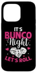 iPhone 14 Pro Max It's Bunco Night Lets Roll Funny Bunco Game Night Women Case