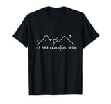 Let The Adventure Begin T-Shirt