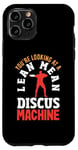 iPhone 11 Pro You're Looking At A Lean Mean Discus Machine Funny Discus Case