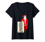 Womens This Santa Comes More Than Once A Year Funny Santa Christmas V-Neck T-Shirt