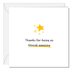 SWIZZOO Thank You Card Being Amazing Special Him Her Friend Mum Daughter Star