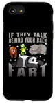 iPhone SE (2020) / 7 / 8 If They Talk Behind Your Back Fart Funny Oddly Specific Meme Case