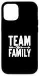 Coque pour iPhone 12/12 Pro Team Family Forever Together Family Unity