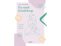 En Frisk Kvinnokropp | Anne Van Der Merwede | Språk: Danska