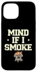 Coque pour iPhone 15 Mind If I Smoke Griller Grill Cook BBQ Grill Grill Barbecue