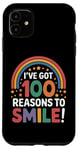 iPhone 11 100th Day of School I've Got 100 Reasons to Smile Case