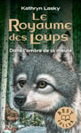 Le Royaume des Loups - tome 2 Dans l'ombre de la mute (Poche)