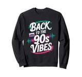 Throwback Playlist 90s Hits 90s Era 90s Pop 90s Rock Sweatshirt