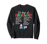 Funny 12 Days Of Radiology Christmas Radiologist Rad Tech Sweatshirt