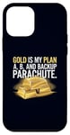 Coque pour iPhone 12 mini Gold is My Plan A, B & Backup Parachute Investisseurs in Gold