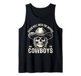 Raisin' Hell With The Hippies And The Cowboys Country Tank Top