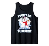 Frosty the Snowman I Don't Do Summer Tank Top