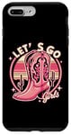 iPhone 7 Plus/8 Plus Let's Go Girls Western Cowgirl Tees, Cool Bachelorette Party Case