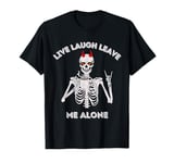 Live Laugh Leave Me Alone True Crime Coffee Books Introvert T-Shirt