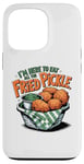 iPhone 13 Pro Funny Fried Pickle Food Im Here to Eat All the Fried Pickles Case