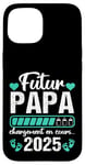 Coque pour iPhone 15 Futur Papa 2025 Annonce Naissance 2025 Fête Des Pères Cadeau