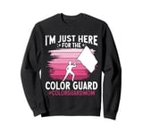 I'm Just Here For The Color Guard Women Sweatshirt