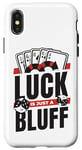 iPhone X/XS Luck Is Just A Bluff Texas Holdem Poker Hands Player Poker Case