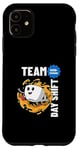 iPhone 11 Team Day Shift Motivate Your Mornings and Celebrate Coffee Case