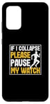 Coque pour Galaxy S20+ Marathon de course amusant si je me rétracte, veuillez mettre en pause ma montre