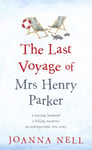 The Last Voyage of Mrs Henry Parker  A heartwarming and uplifting love story you will never forget