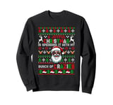 Joyful Xmas Spending With My Bunch Of Crazies Sweater Santa Sweatshirt