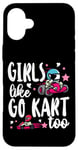 iPhone 16 Plus Go Kart Racing Girl Female Toddler Girls Like Go Karts Too Case