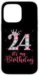 iPhone 14 Pro Max 24 It's My Birthday 24 Years Old 24th Birthday Girl Lady Case