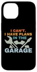 Coque pour iPhone 14 I Can't I Have Plans In The Garage Mechanic Car Amateur