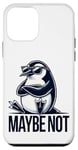 iPhone 12 mini Cool Penguin Maybe Not Attitude Cartoon Case